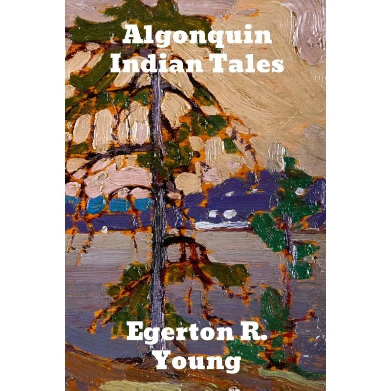 Algonquin Indian Tales