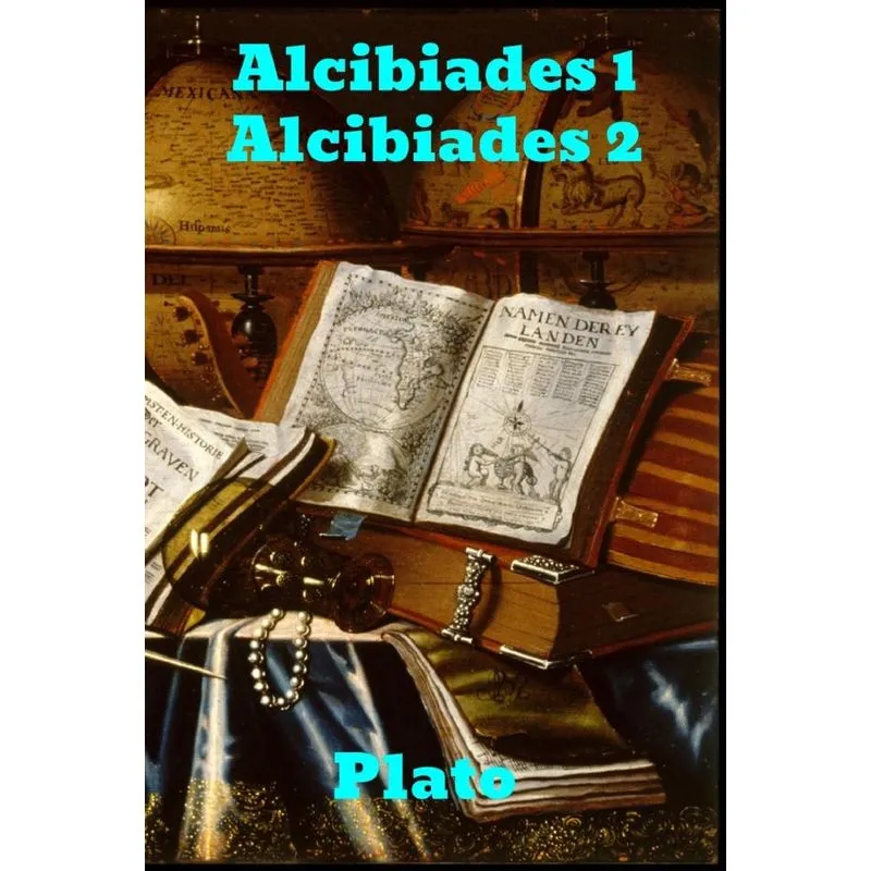 ALCIBIADES I/ ALCIBIADES II