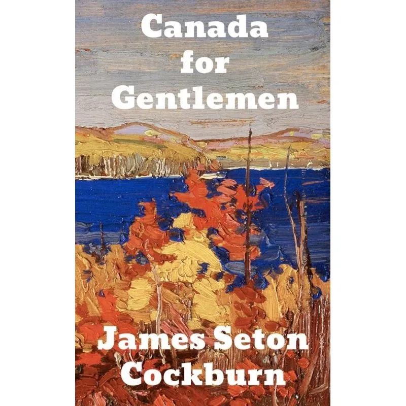 Canada for Gentlemen