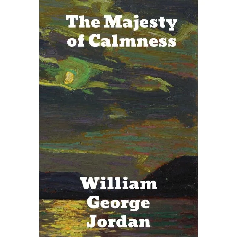 The Majesty of Calmness
