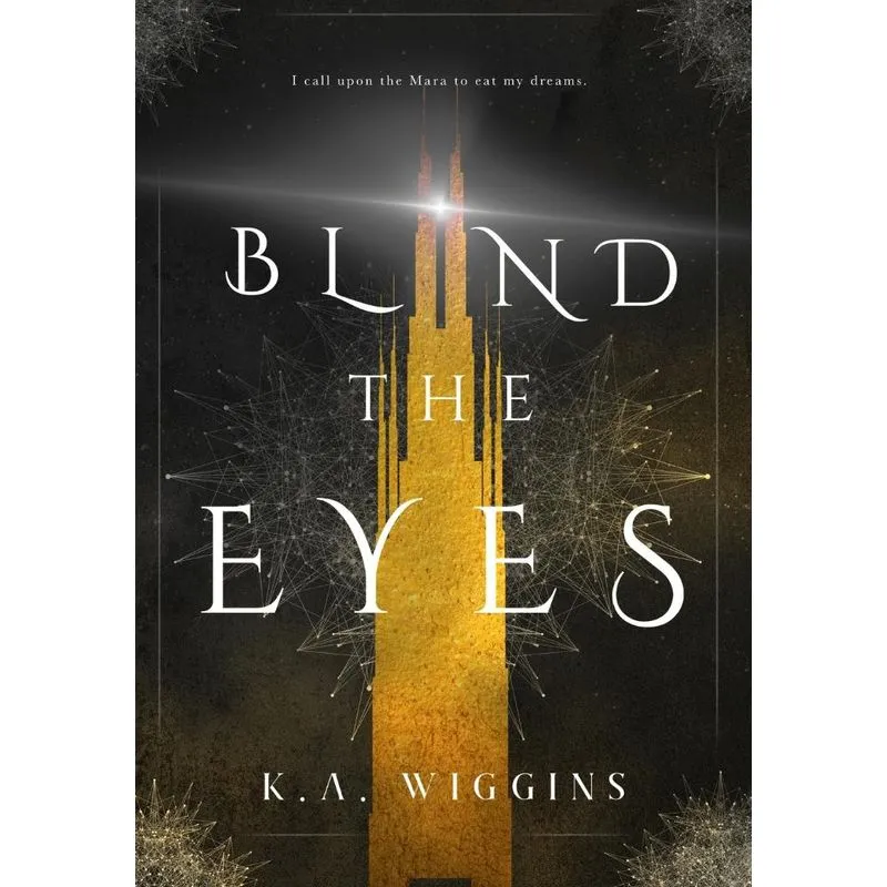 Blind the Eyes