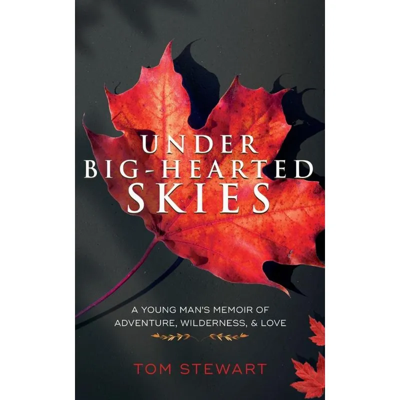 Under Big-Hearted Skies