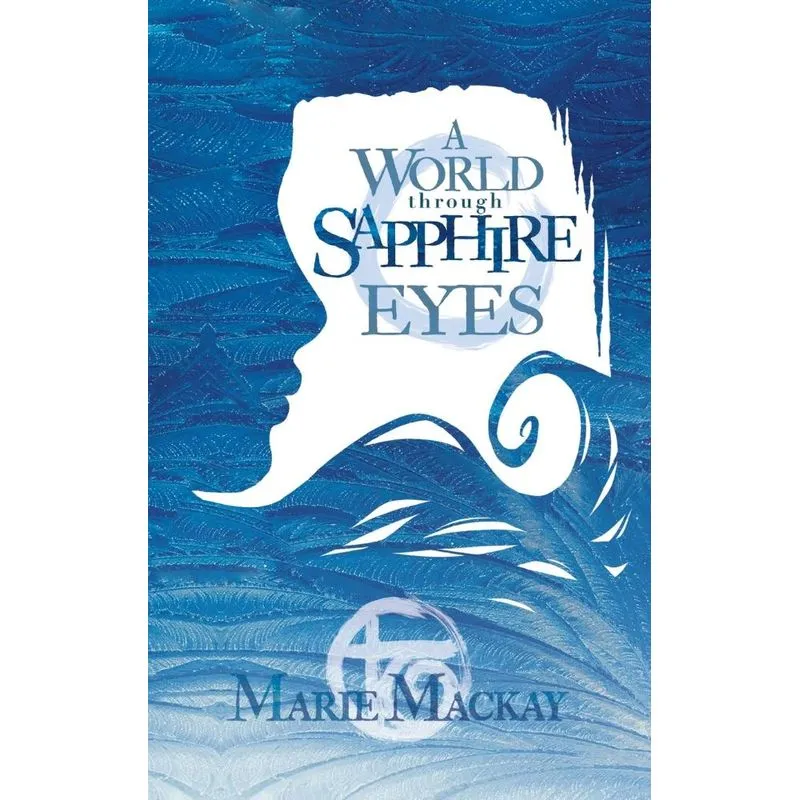 A World Through Sapphire Eyes