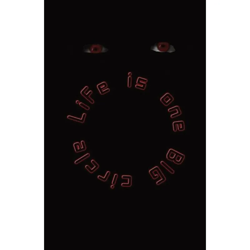 Life Is One Big Circle