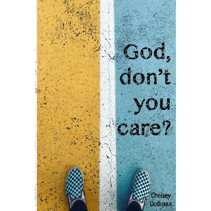God, Dont You Care?