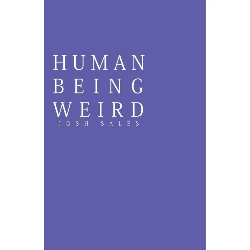 Human Being Weird