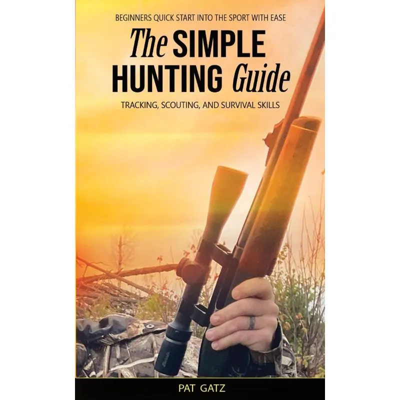 The Simple Hunting Guide