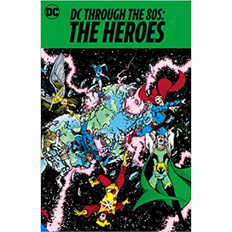Dc Through The 80s - The Heroes