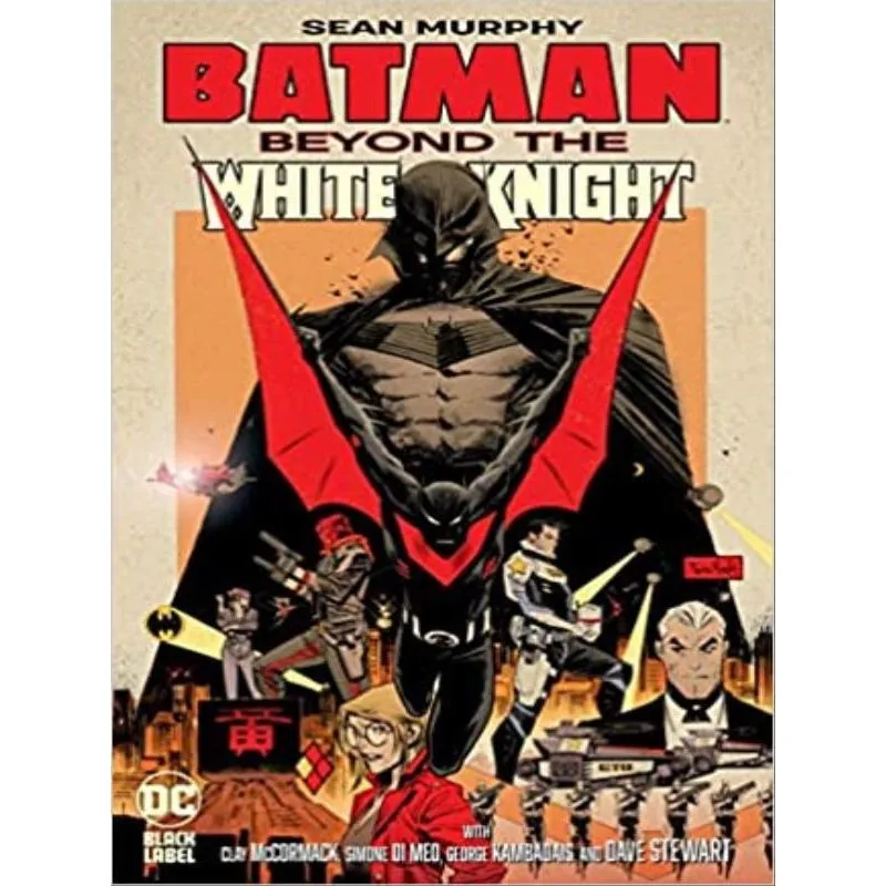 BATMAN - BEYOND THE WHITE KNIGHT