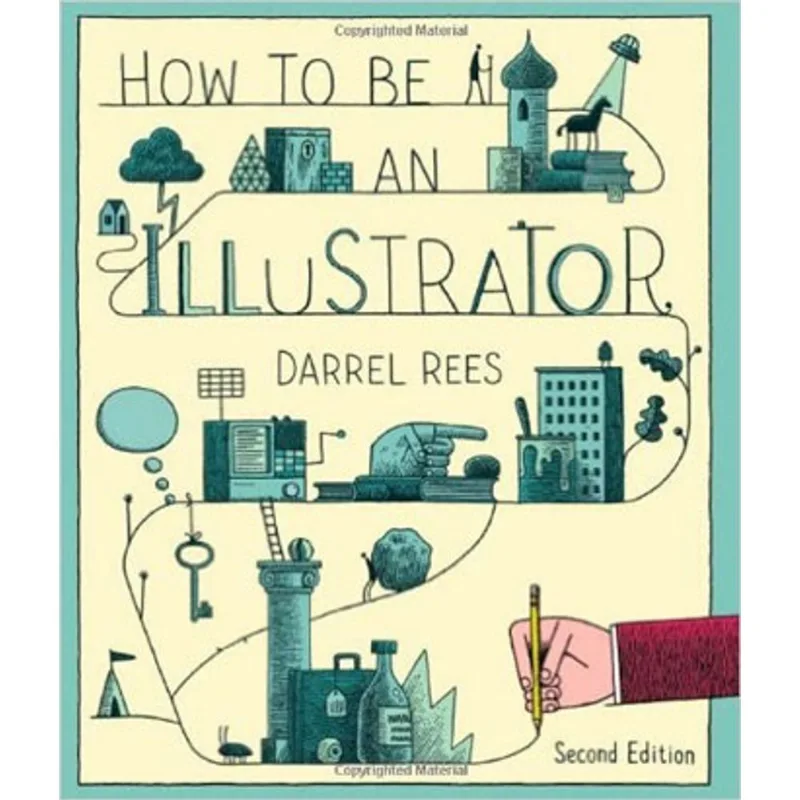 HOW TO BE AN ILLUSTRATOR