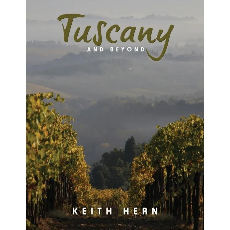 Tuscany and Beyond