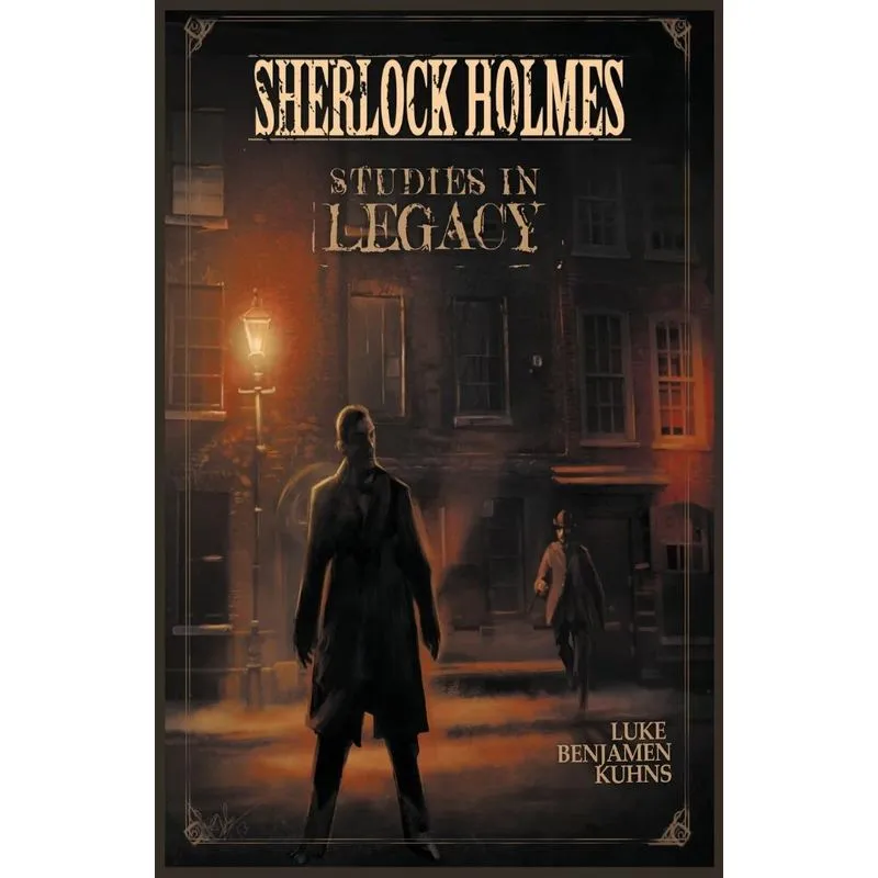 Sherlock Holmes Studies in Legacy