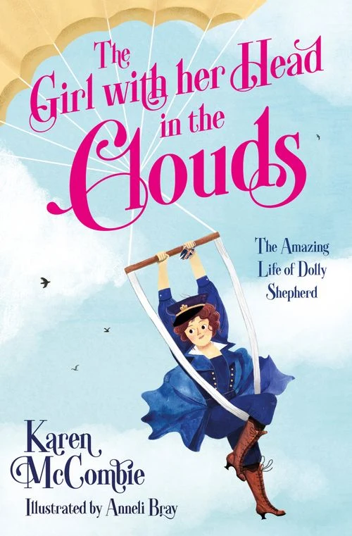The Girl with her Head in the Clouds: The Amazing Life of Dolly Shepherd Paperback