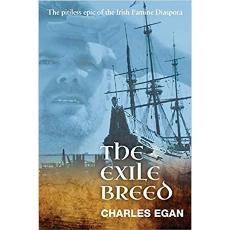 THE EXILE BREED - THE IRISH FAMINE SERIES - BOOK 2