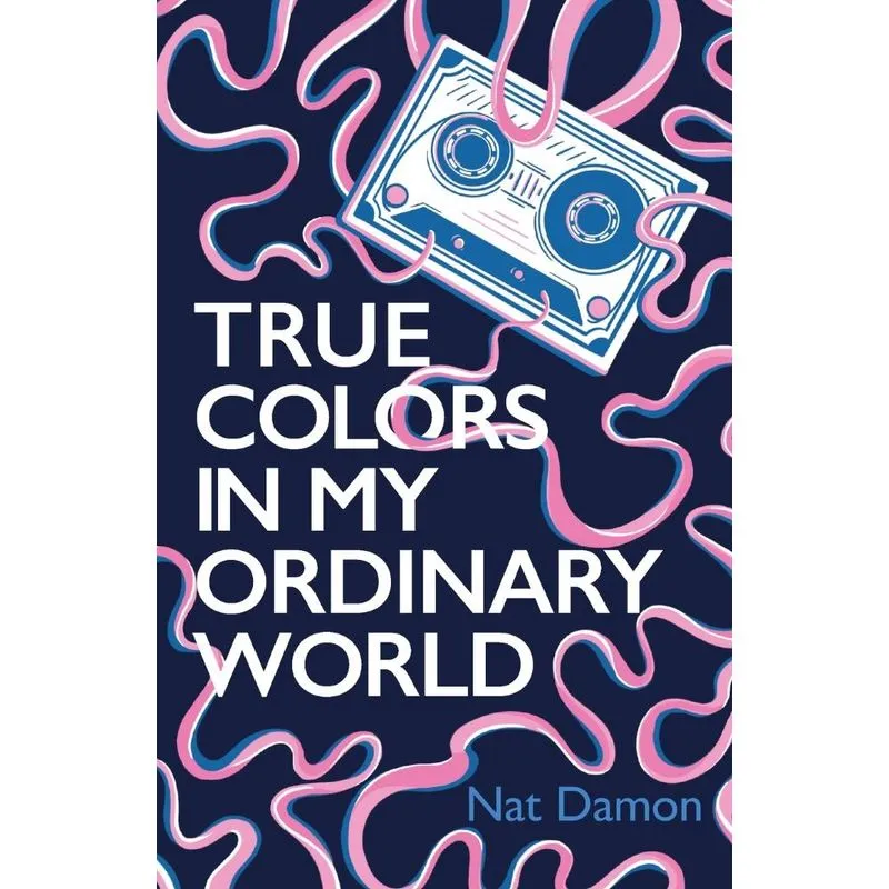True Colors in My Ordinary World
