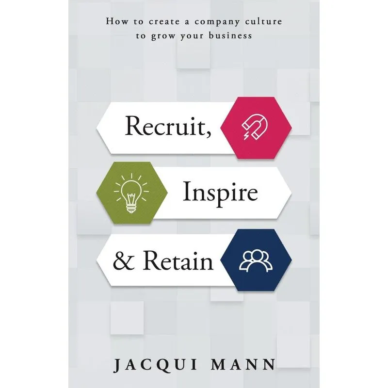 Recruit, Inspire & Retain