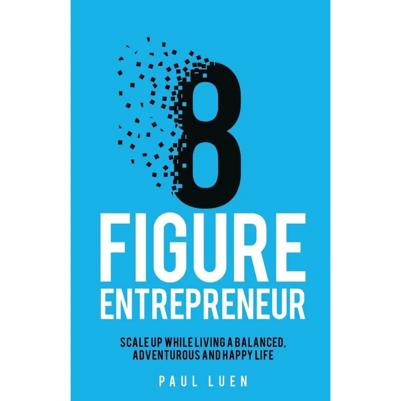 Eight Figure Entrepreneur