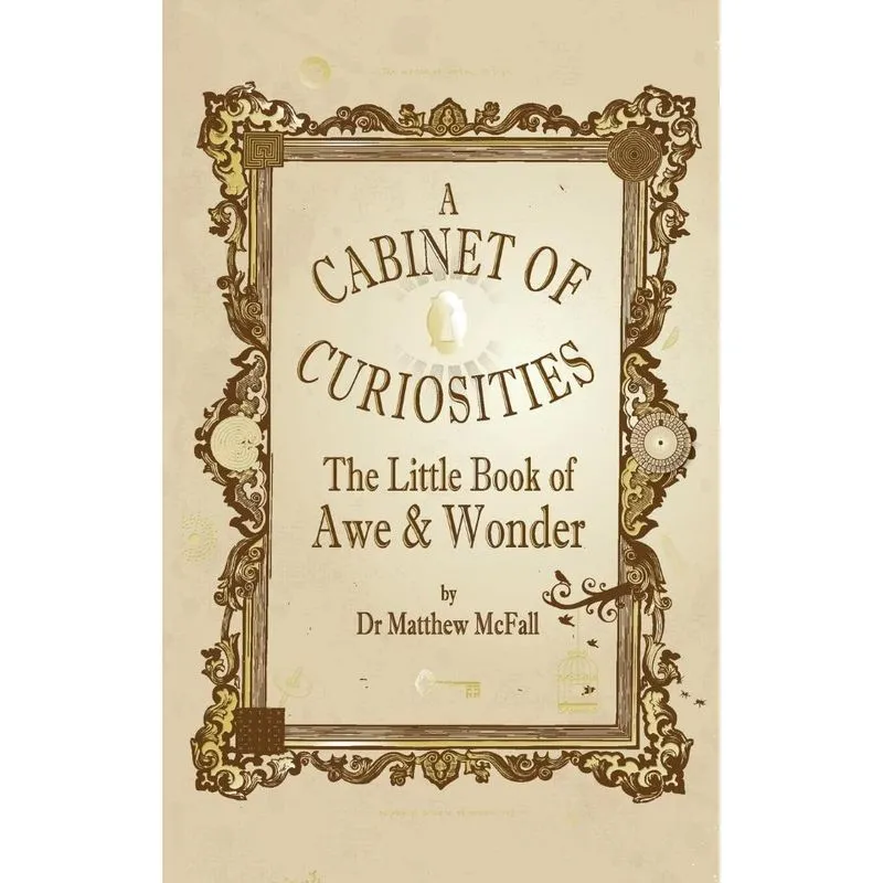 The Little Book of Awe and Wonder