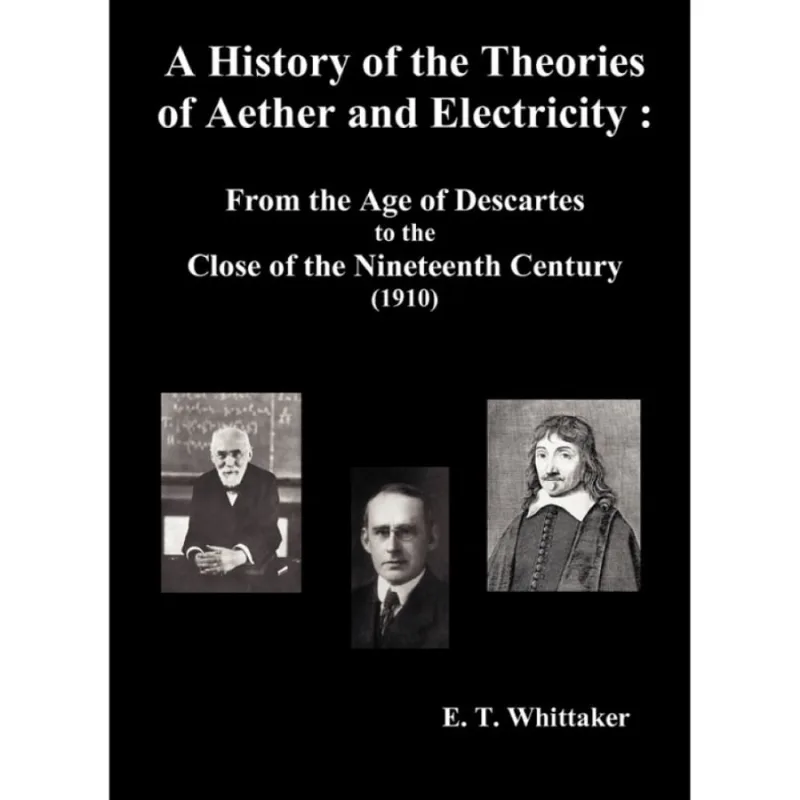 A History of the Theories of Aether and Electricity