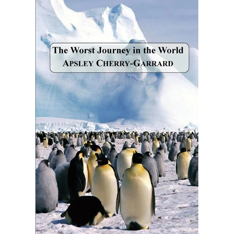 The Worst Journey in the World