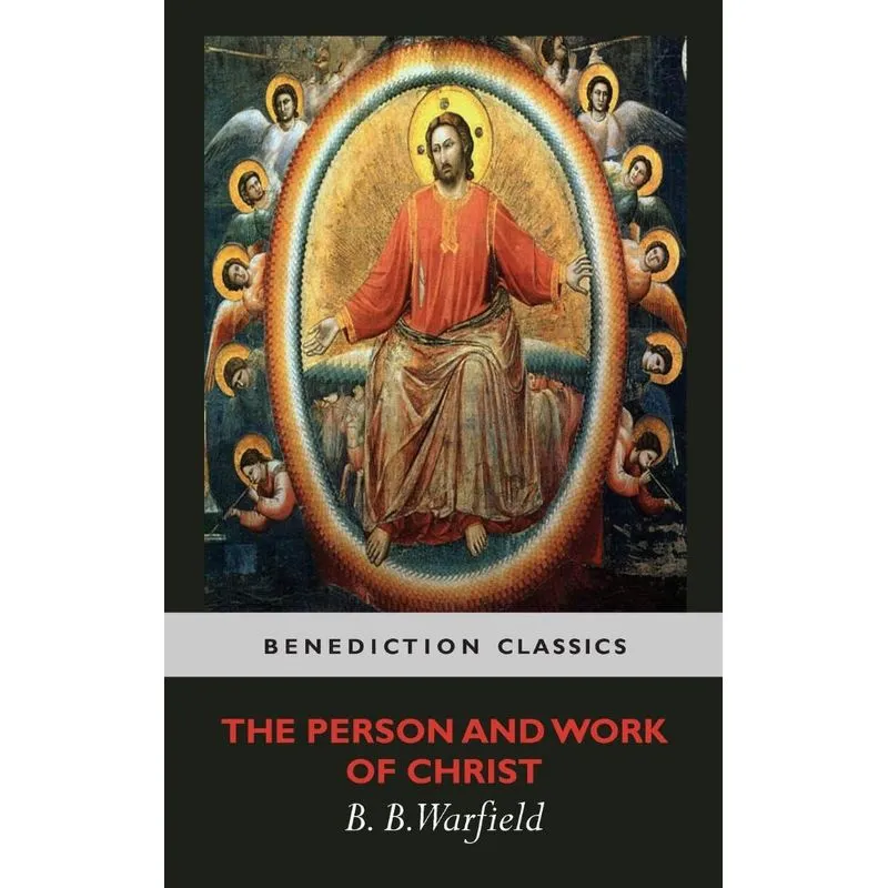 The Person and Work of Christ