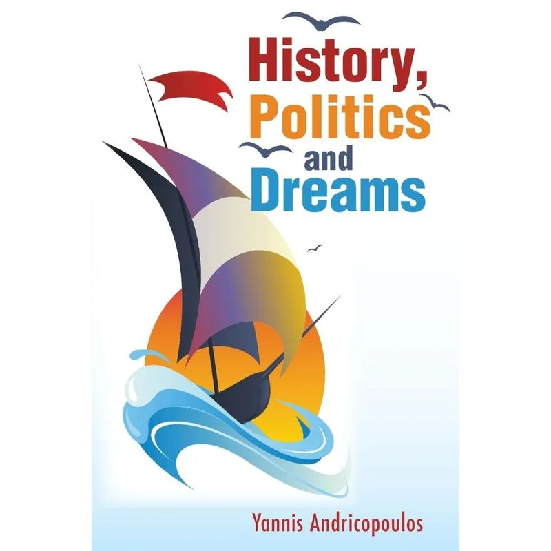 History, Politics and Dreams