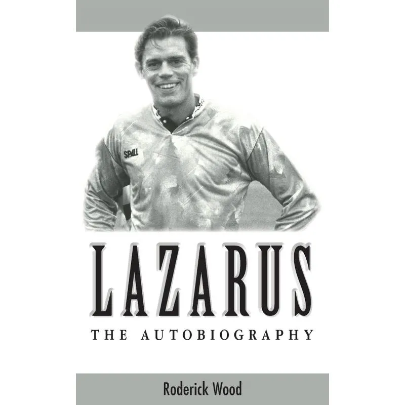 Lazarus - The Autobiography