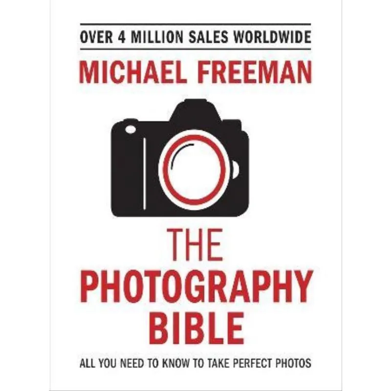 THE PHOTOGRAPHY BIBLE