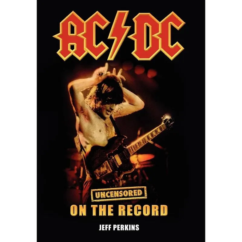 Ac/dc - Uncensored on the Record