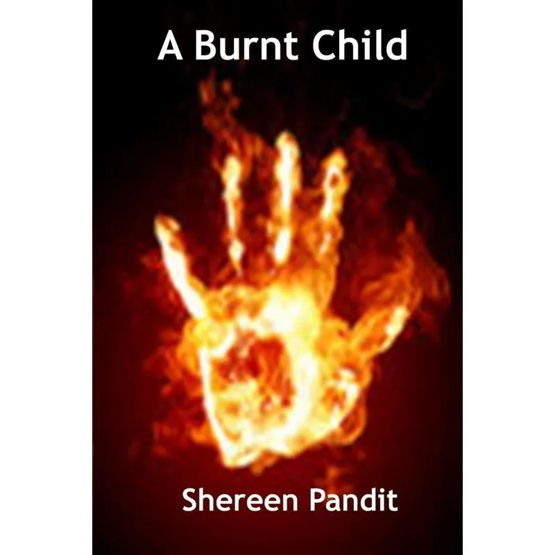 A Burnt Child