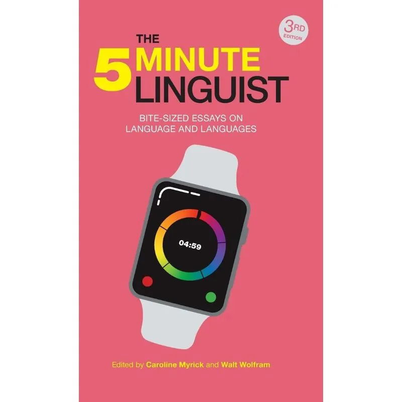 The Five-Minute Linguist, 3rd Ed