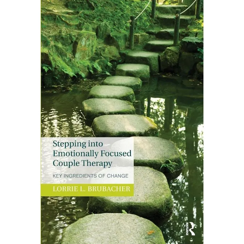 Stepping into Emotionally Focused Couple Therapy