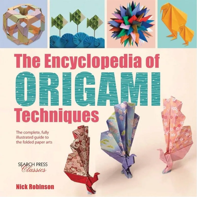 THE ENCYCLOPEDIA OF ORIGAMI TECHNIQUES