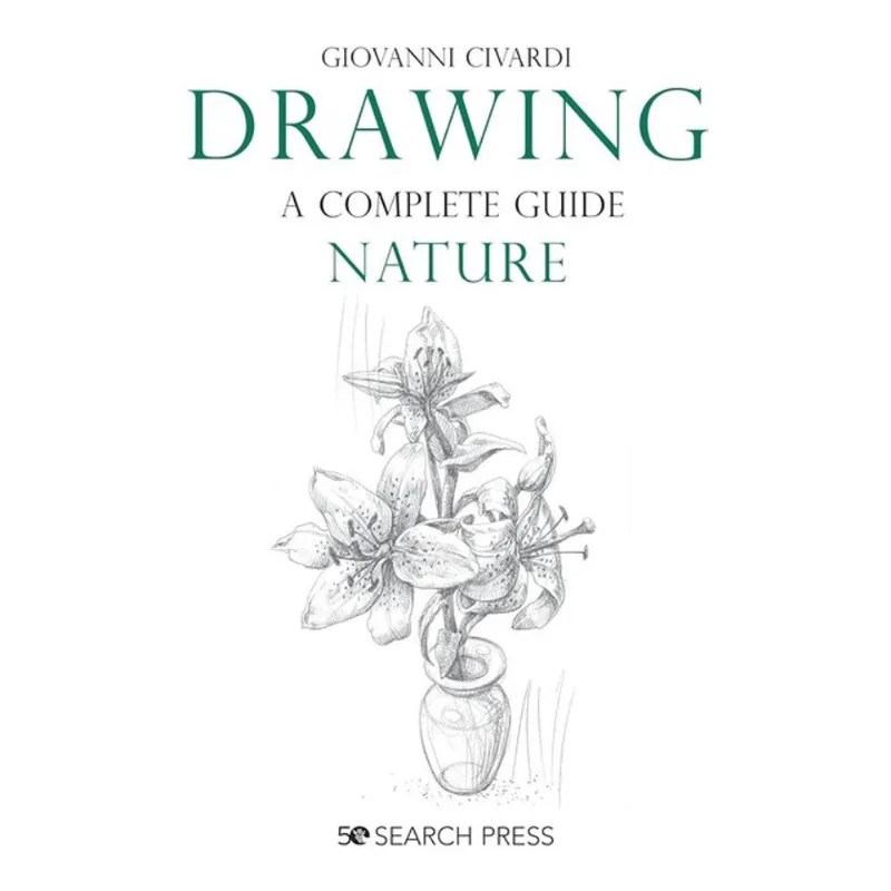 DRAWING- A COMPLETE GUIDE - NATURE