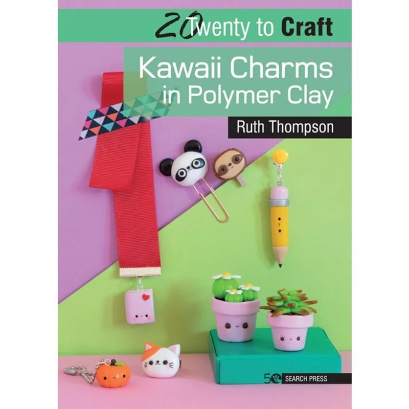 20 TO CRAFT - KAWAII CHARMS IN POLYMER CLAY
