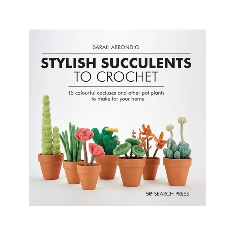 STYLISH SUCCULENTS TO CROCHET