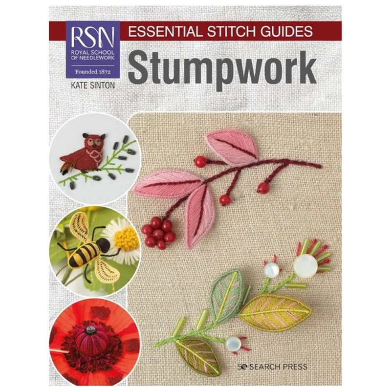 RSN ESSENTIAL STITCH GUIDES - STUMPWORK - LARGE FORMAT EDITION