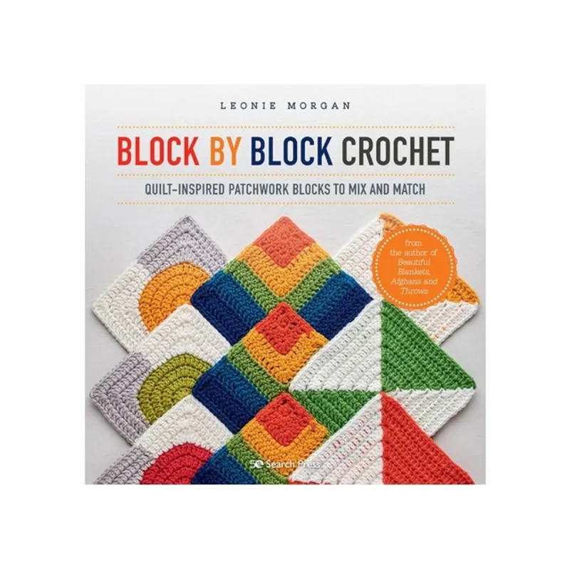 BLOCK BY BLOCK CROCHET