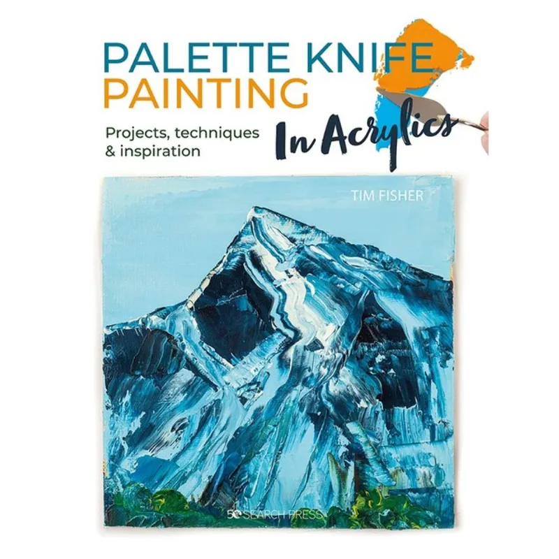 PALETTE KNIFE PAINTING IN ACRYLICS