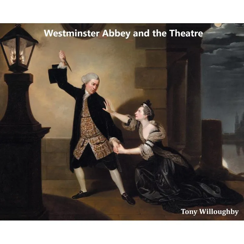 Westminster Abbey and the Theatre