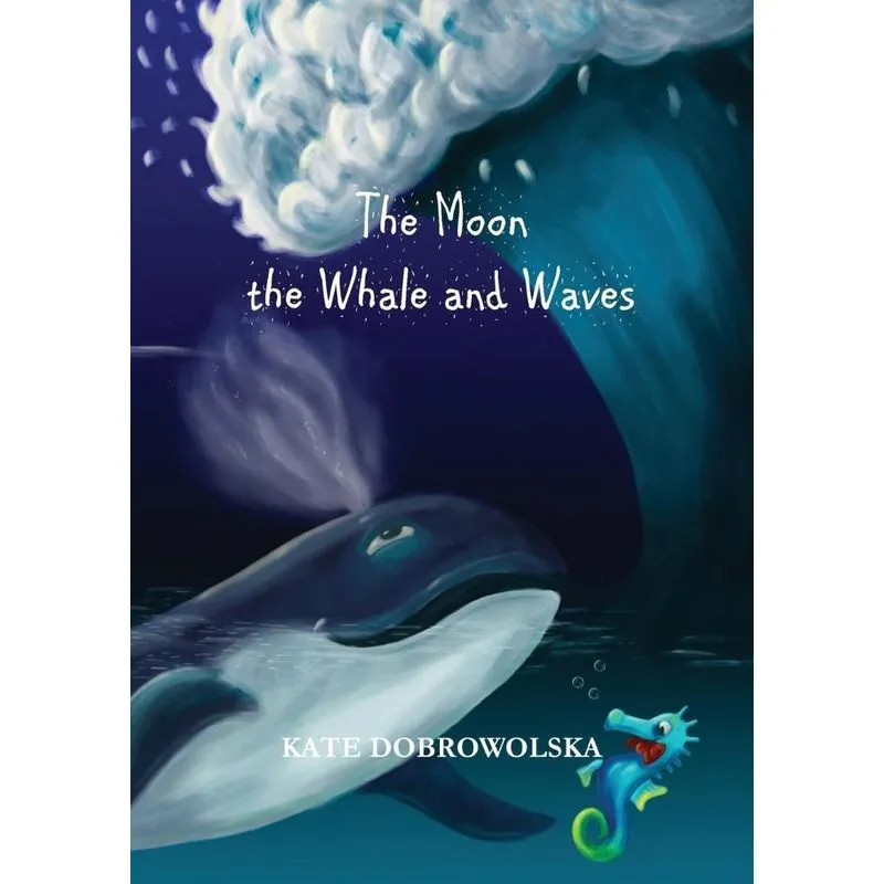 The Moon the Whale and Waves