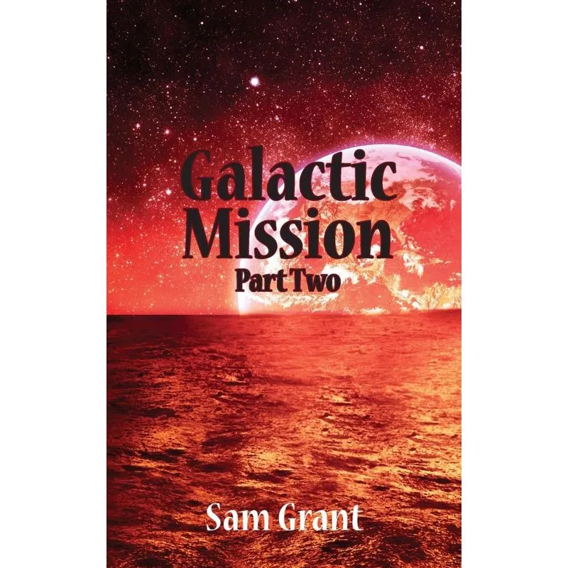 Galactic Mission Part Two