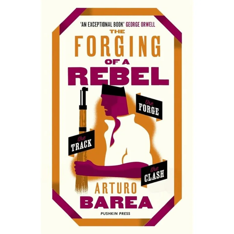 THE FORGING OF A REBEL