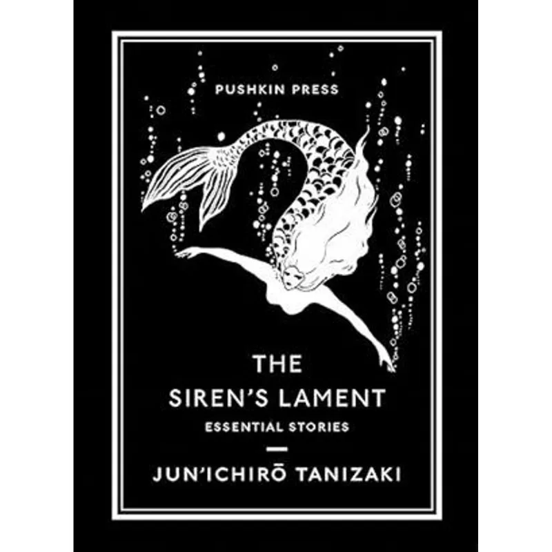 The Siren’S Lament: Essential Stories