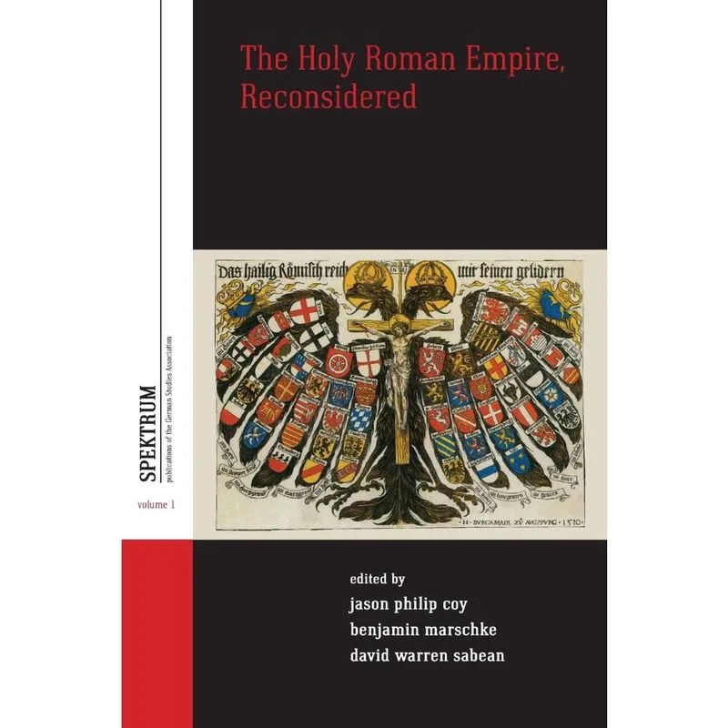 The Holy Roman Empire, Reconsidered