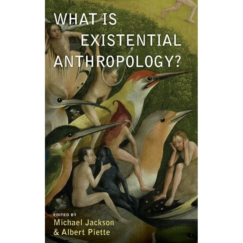 What Is Existential Anthropology