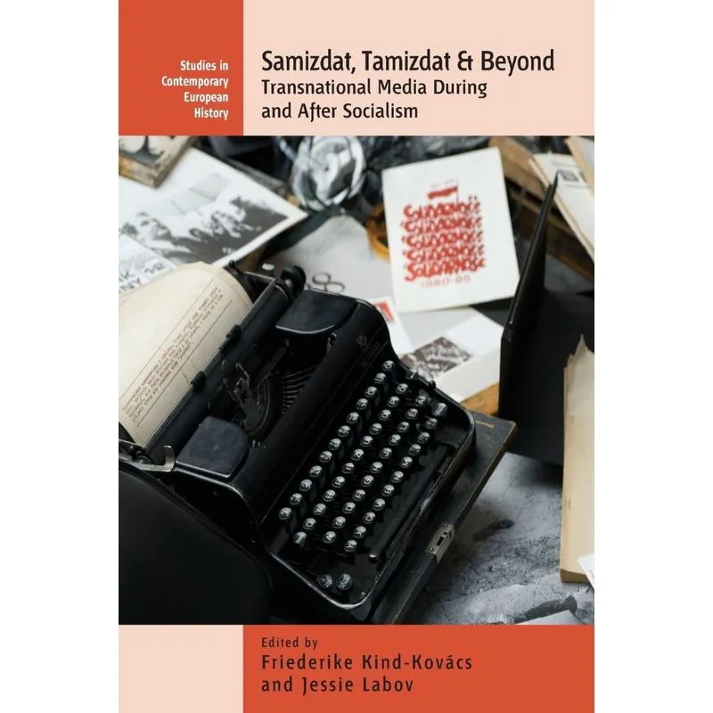 Samizdat, Tamizdat, and Beyond