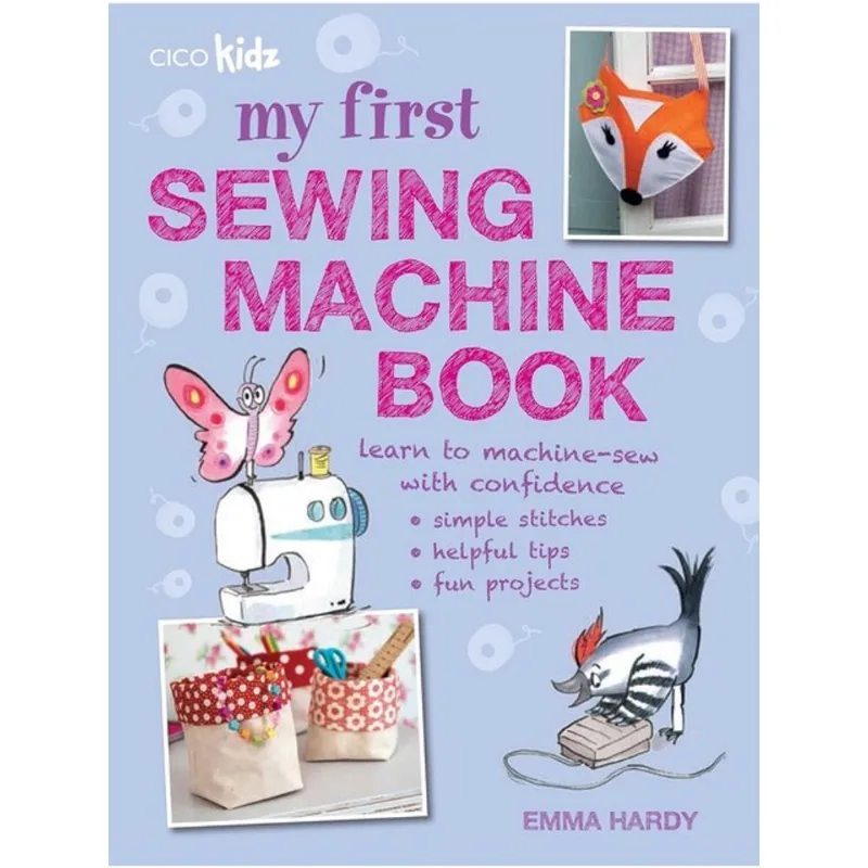 MY FIRST SEWING MACHINE BOOK