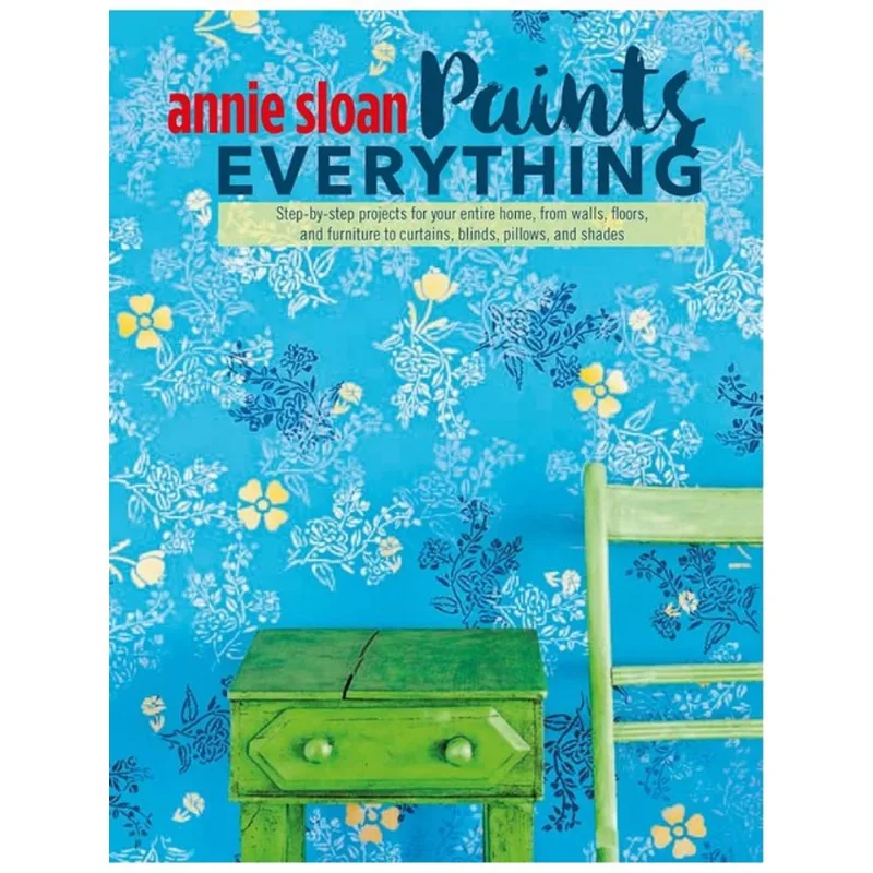 ANNIE SLOAN PAINTS EVERYTHING