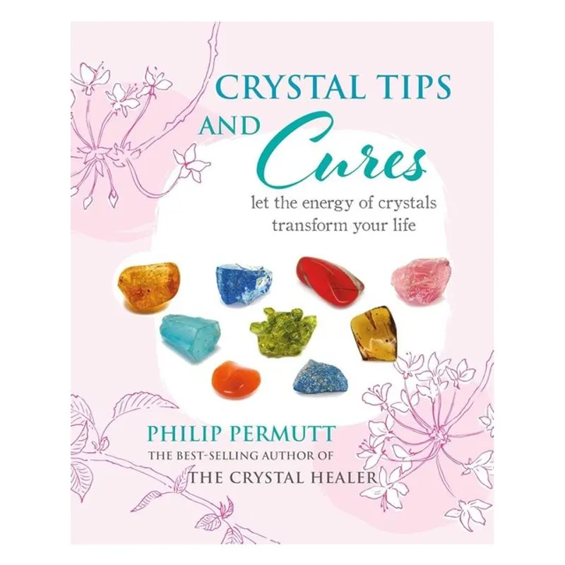 CRYSTAL TIPS AND CURES